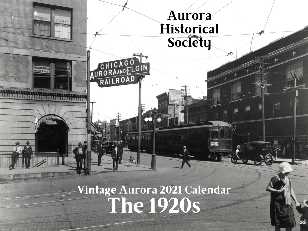 Vintage Aurora 2021 Calendar Aurora in the 1920s Aurora Historical