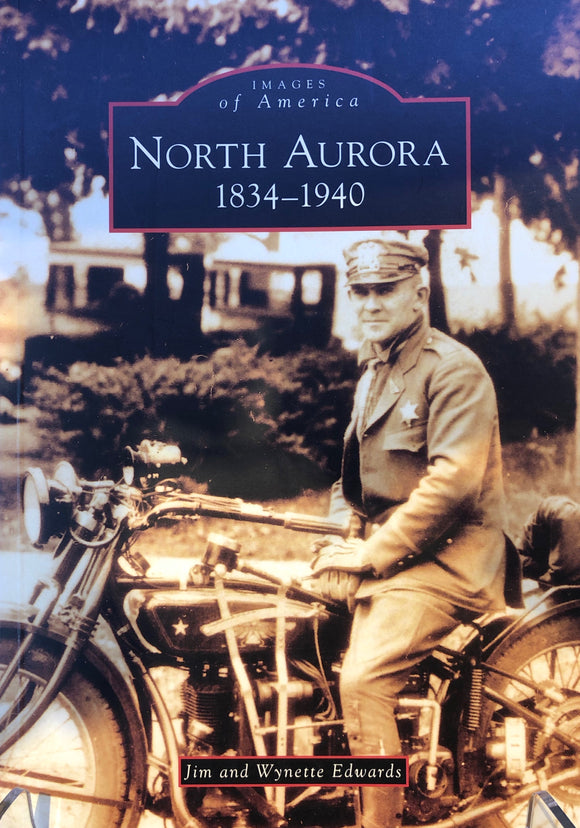 Images of America: North Aurora 1834-1940