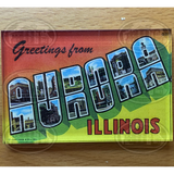 Greetings From Aurora, Illinois Magnet